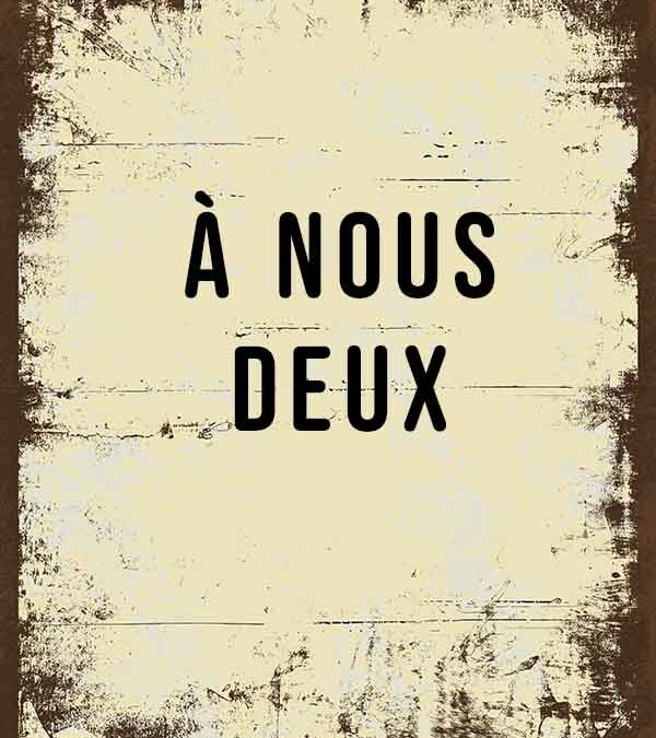 À nous deux