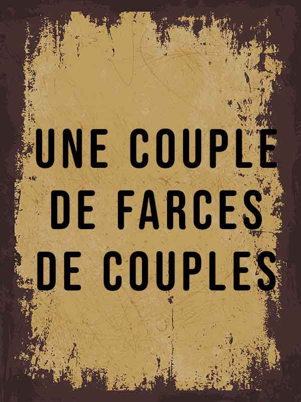 Une couple de farces de couples