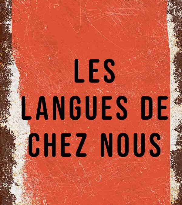 Les langues de chez nous