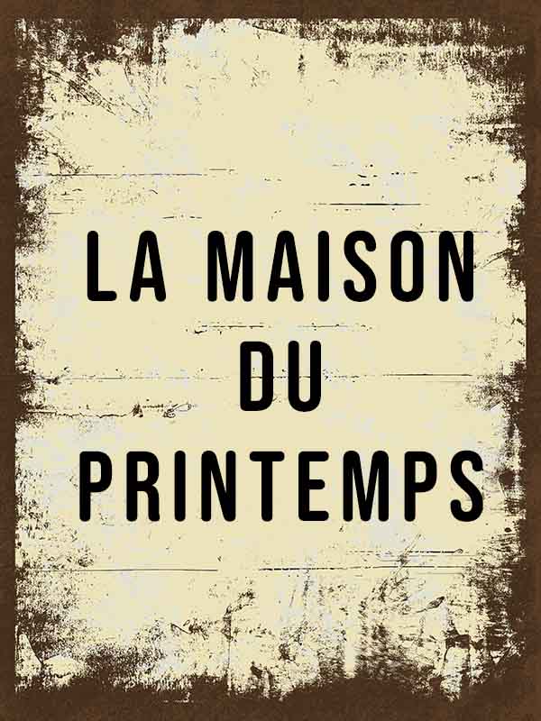 La maison du printemps