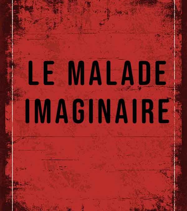 Le malade imaginaire