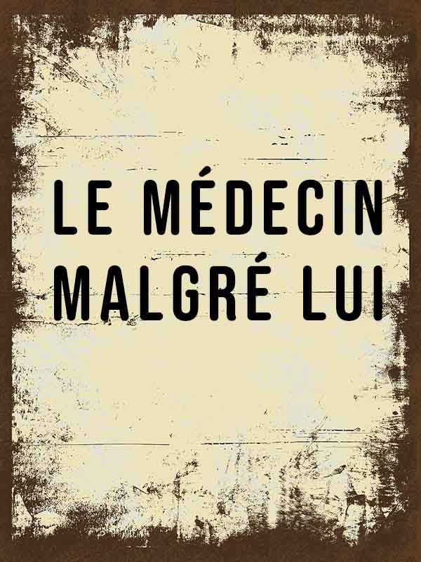Le médecin malgré lui