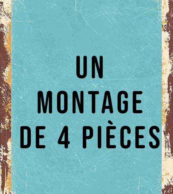 Un montage de 4 pièces