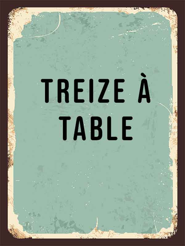 Treize à table